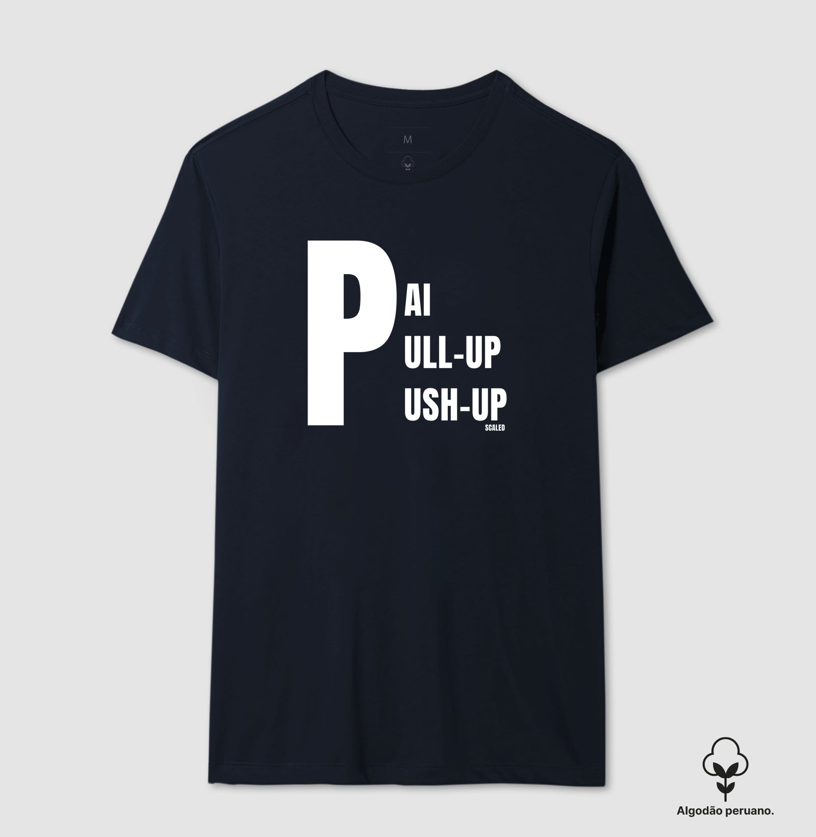 Pai, Pull-up e Push-up - Algodão Peruano
