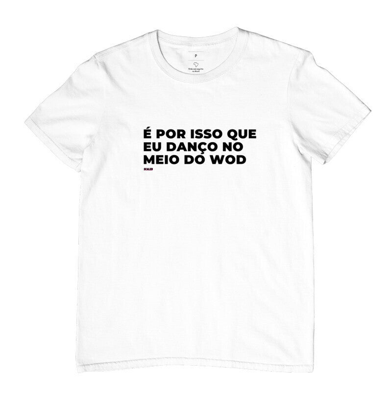 É por isso que eu danço no meio do Wod