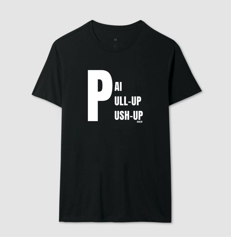 Pai, Pull-up e Push-up - Camiseta