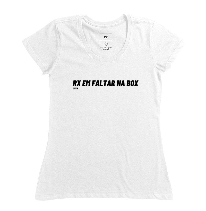 Camiseta Crossfit RX em faltar na Box