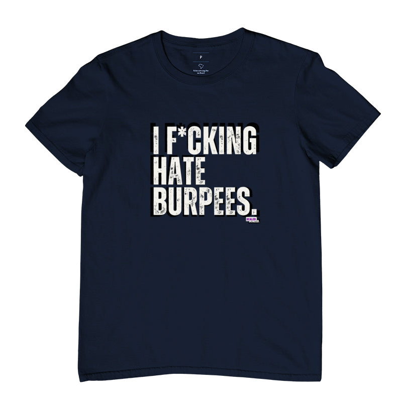 I Hate Burpee - Camiseta