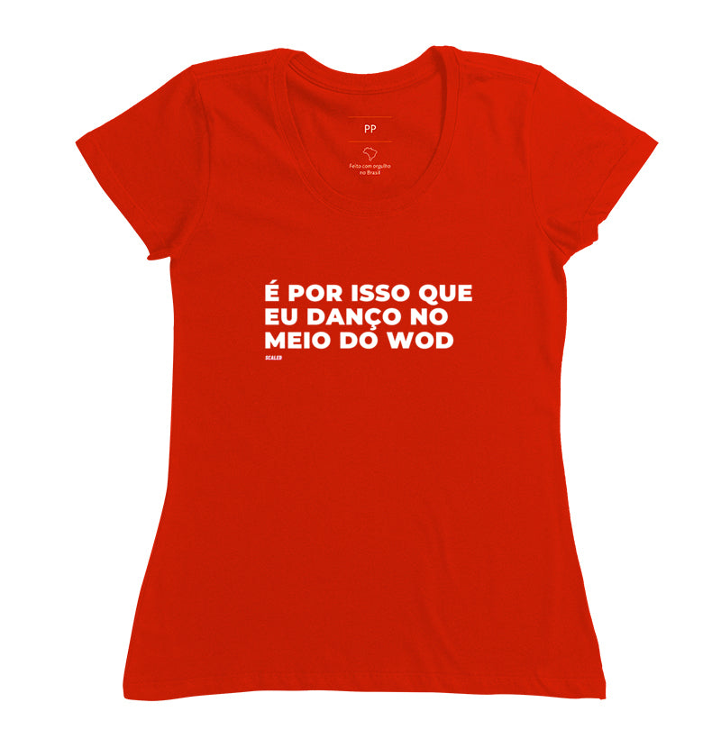 É por isso que eu danço no meio do Wod