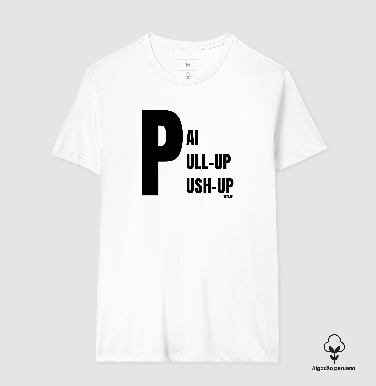 Pai, Pull-up e Push-up - Algodão Peruano