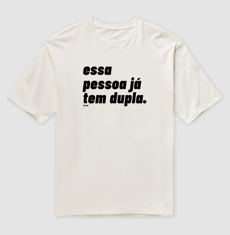 Já tenho dupla - Oversized