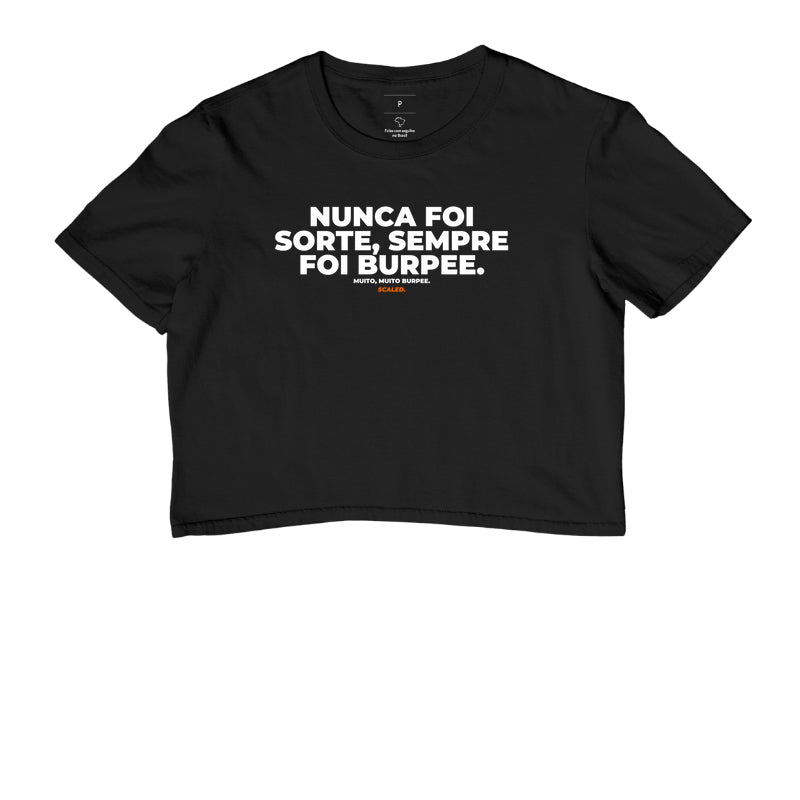 Nunca foi sorte, sempre foi burpee