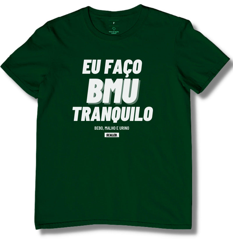 Camiseta Eu faço BMU
