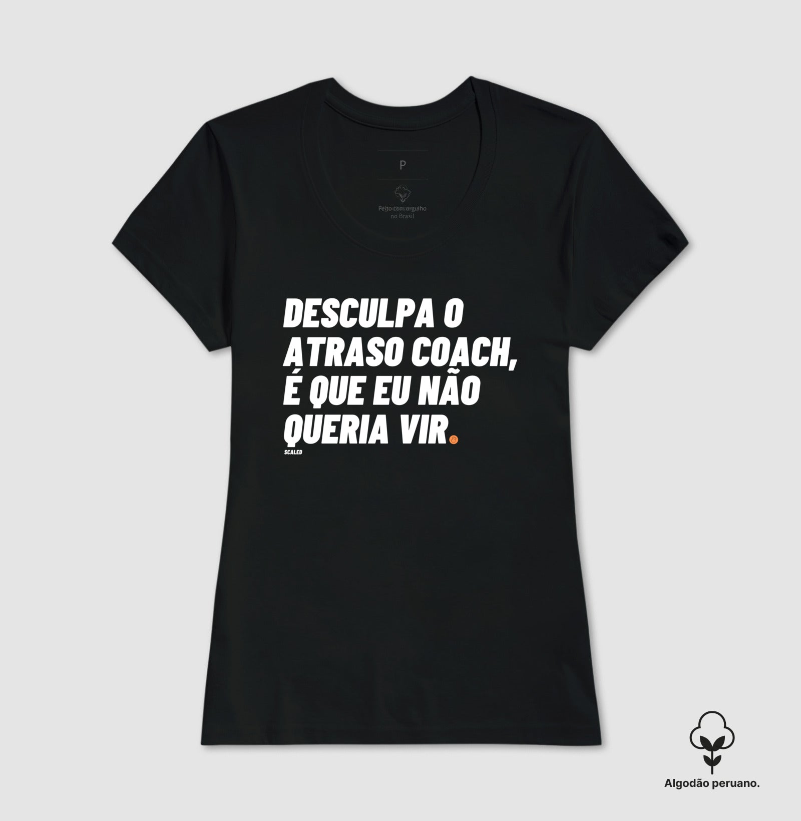 Desculpa o Atraso - Tecido Premium