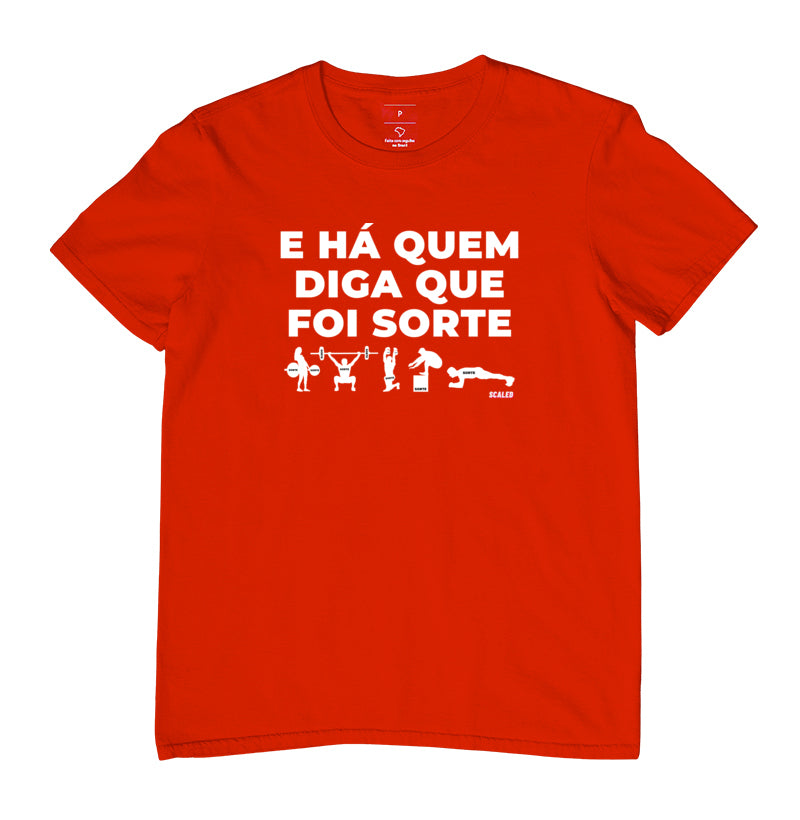 Há quem diga que foi sorte