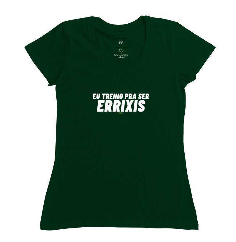 Camiseta Crossfit Eu Treino pra ser Errixis
