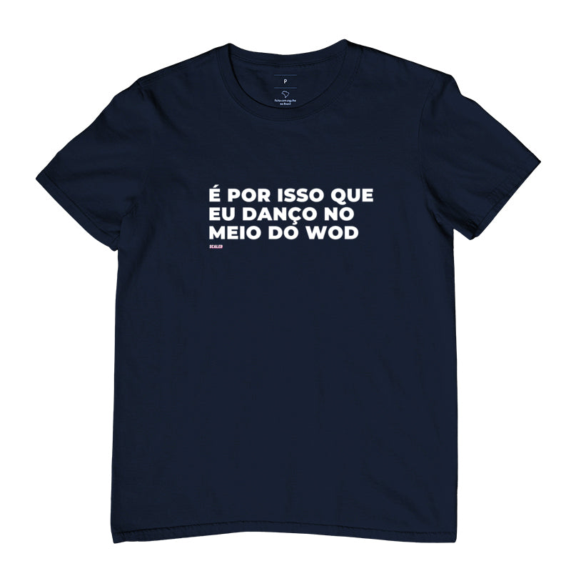 É por isso que eu danço no meio do Wod