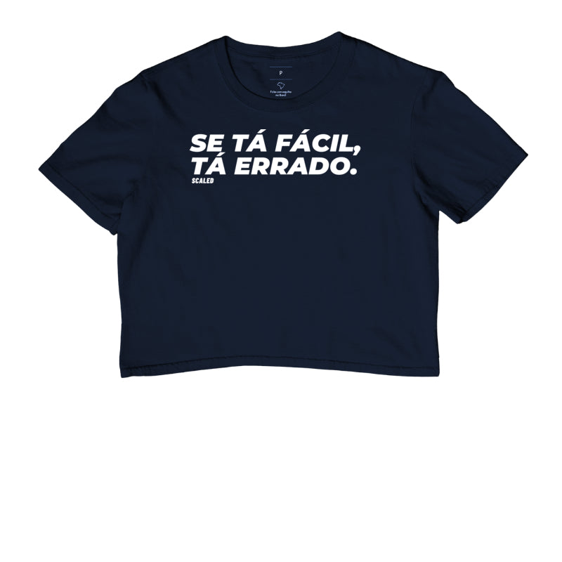 Se tá fácil, tá errado