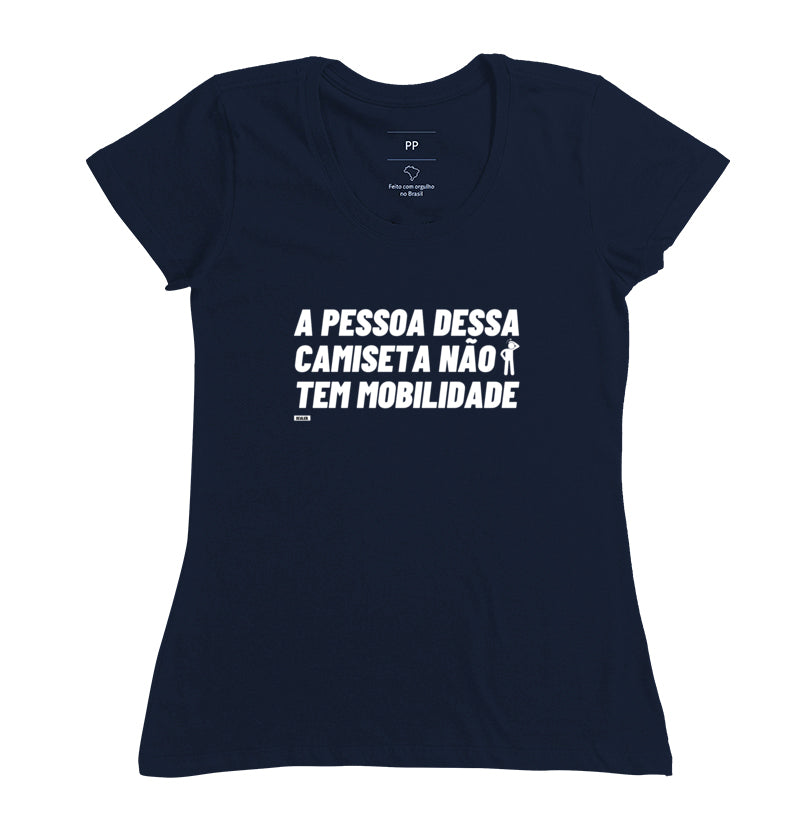 Camiseta Essa Pessoa Nao Tem Mobilidade Crossfit
