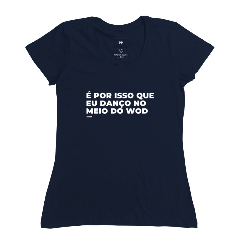 É por isso que eu danço no meio do Wod