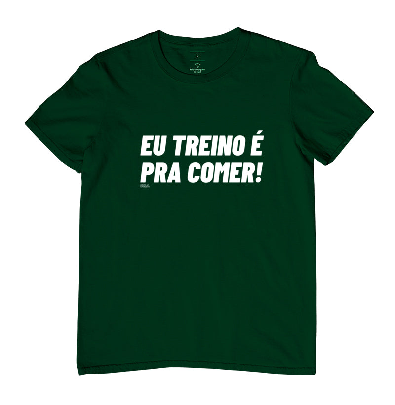 Eu Treino e pra comer