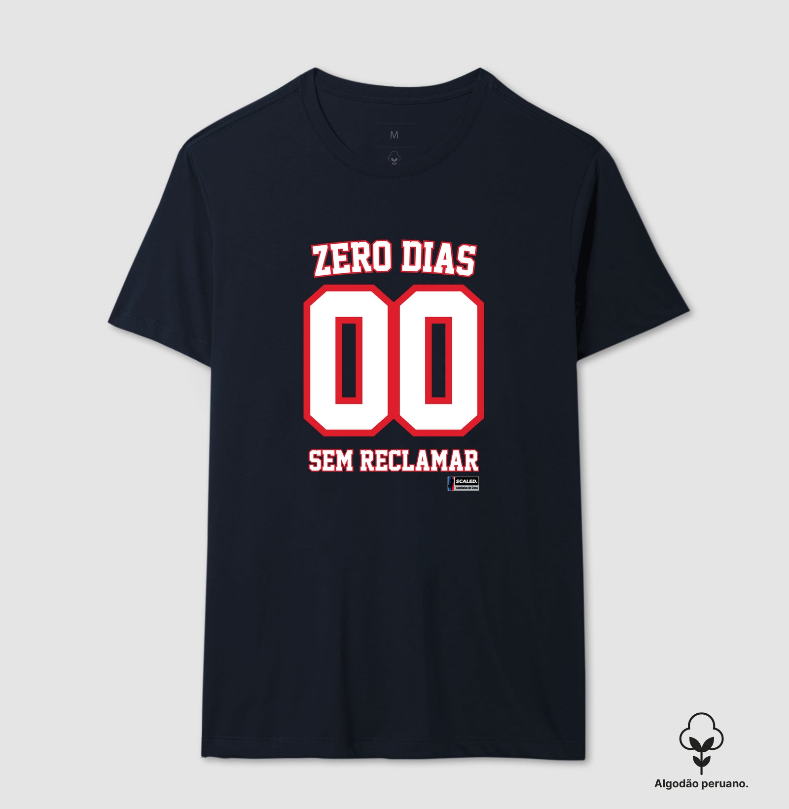 zero dias sem reclamar - Algodão Peruano