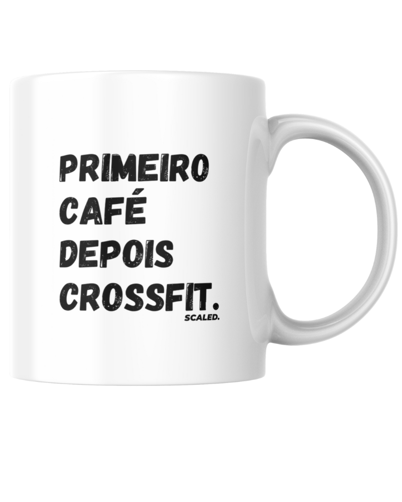 Caneca Primeiro café depois crossfit