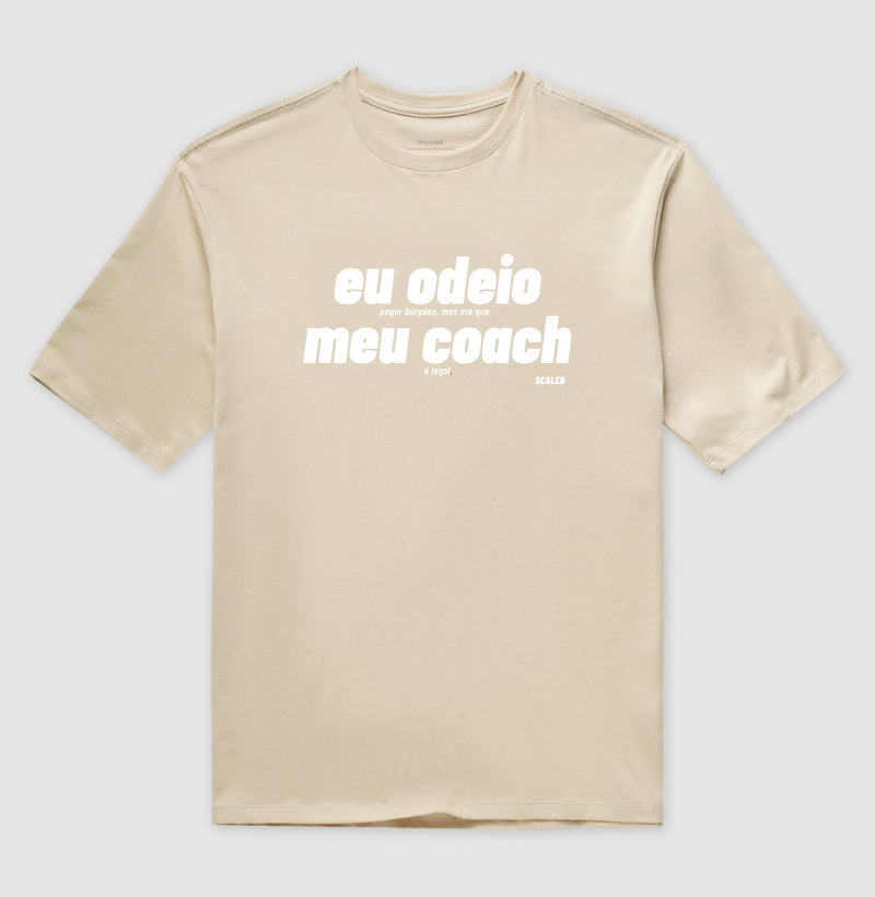 Odeio meu Coach - Oversized