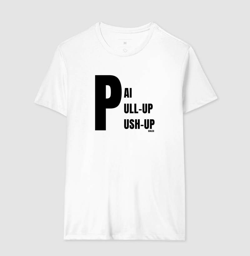 Pai, Pull-up e Push-up - Camiseta