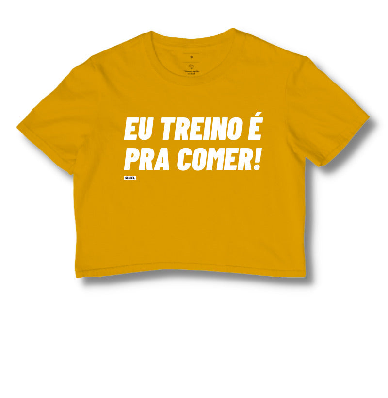 Cropped Eu Treino e pra comer Crossfit
