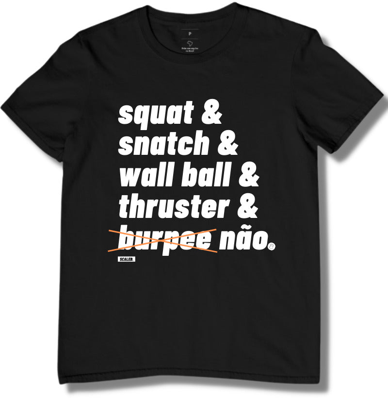 Camiseta Burpee Não