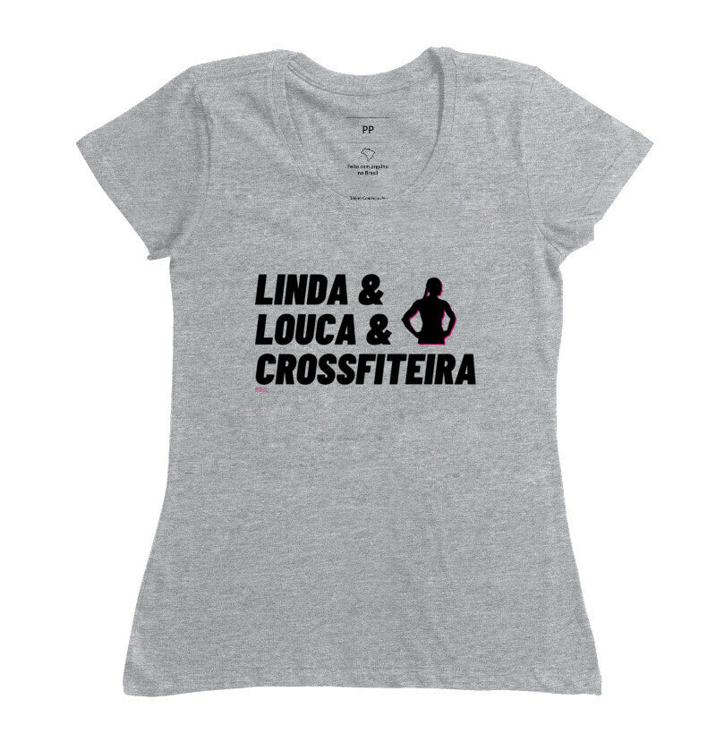 Camiseta Crossfit Linda Louca e Crossfiteira