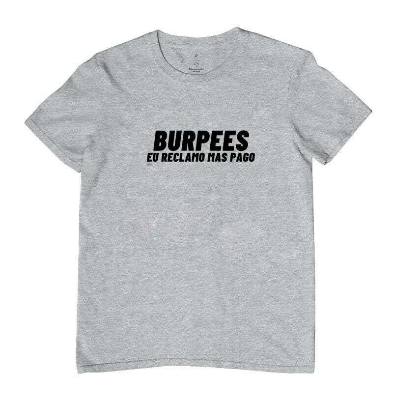 Camiseta Burpees Reclamo mas Pago