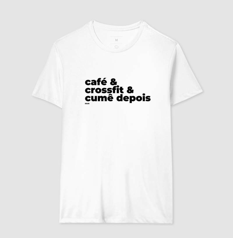 Café, crossfit e cumê - Camiseta