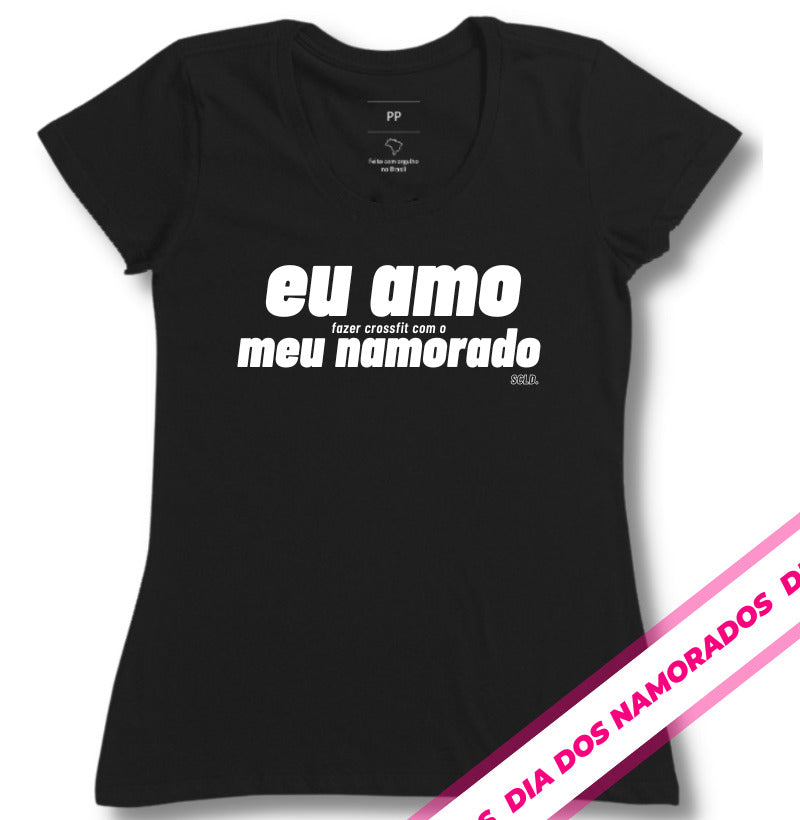 Camiseta Eu amo fazer Crossfit Namorado - Scaled