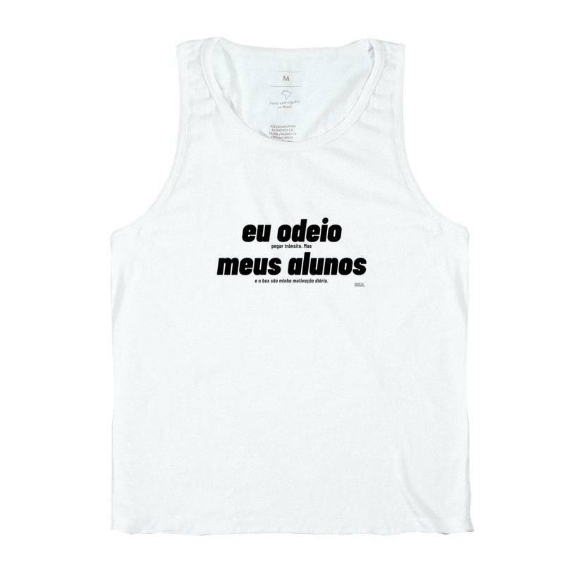Odeio meus Alunos - Regata