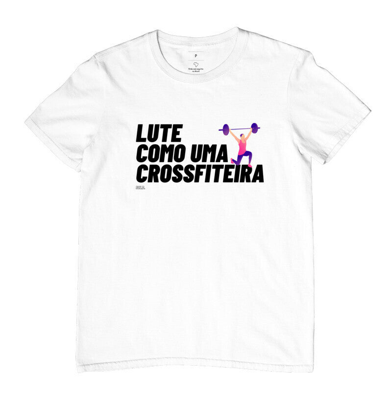 Camiseta Lute como uma Crossfiteira