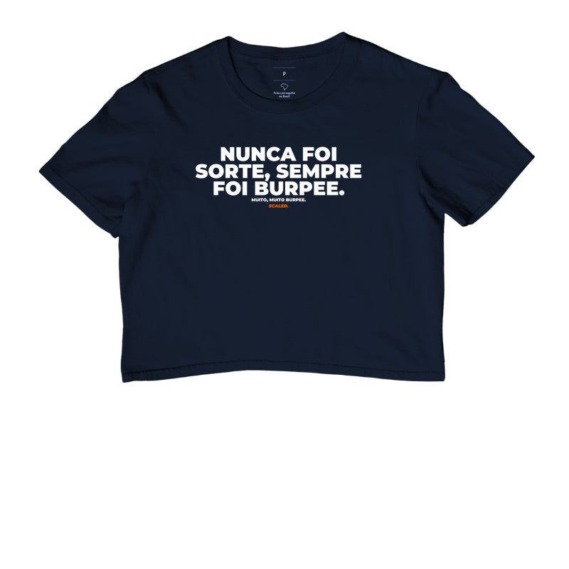 Nunca foi sorte, sempre foi burpee