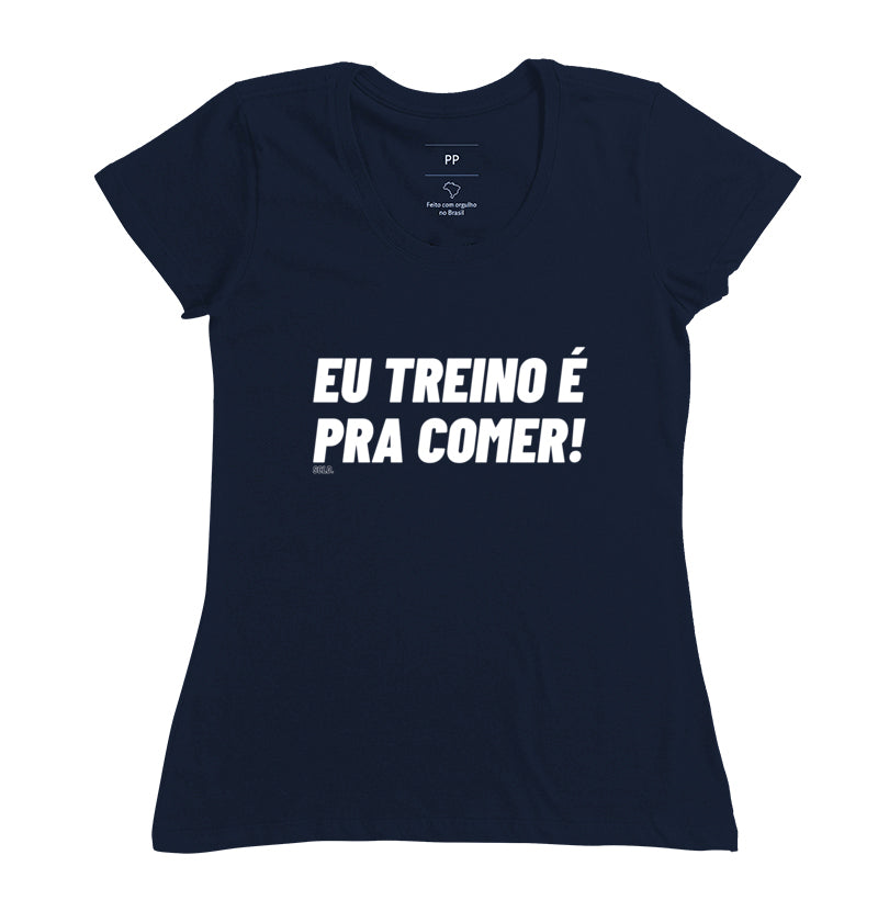 Eu Treino e pra comer
