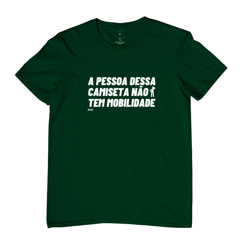Camiseta Essa Pessoa Nao Tem Mobilidade Crossfit