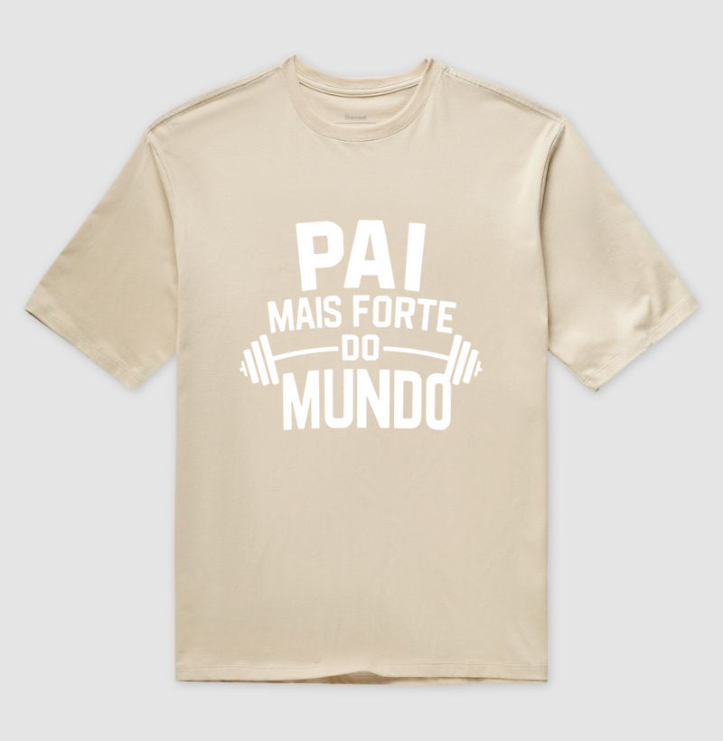 Pai mais forte do mundo - Oversized