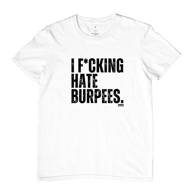 I Hate Burpee - Camiseta