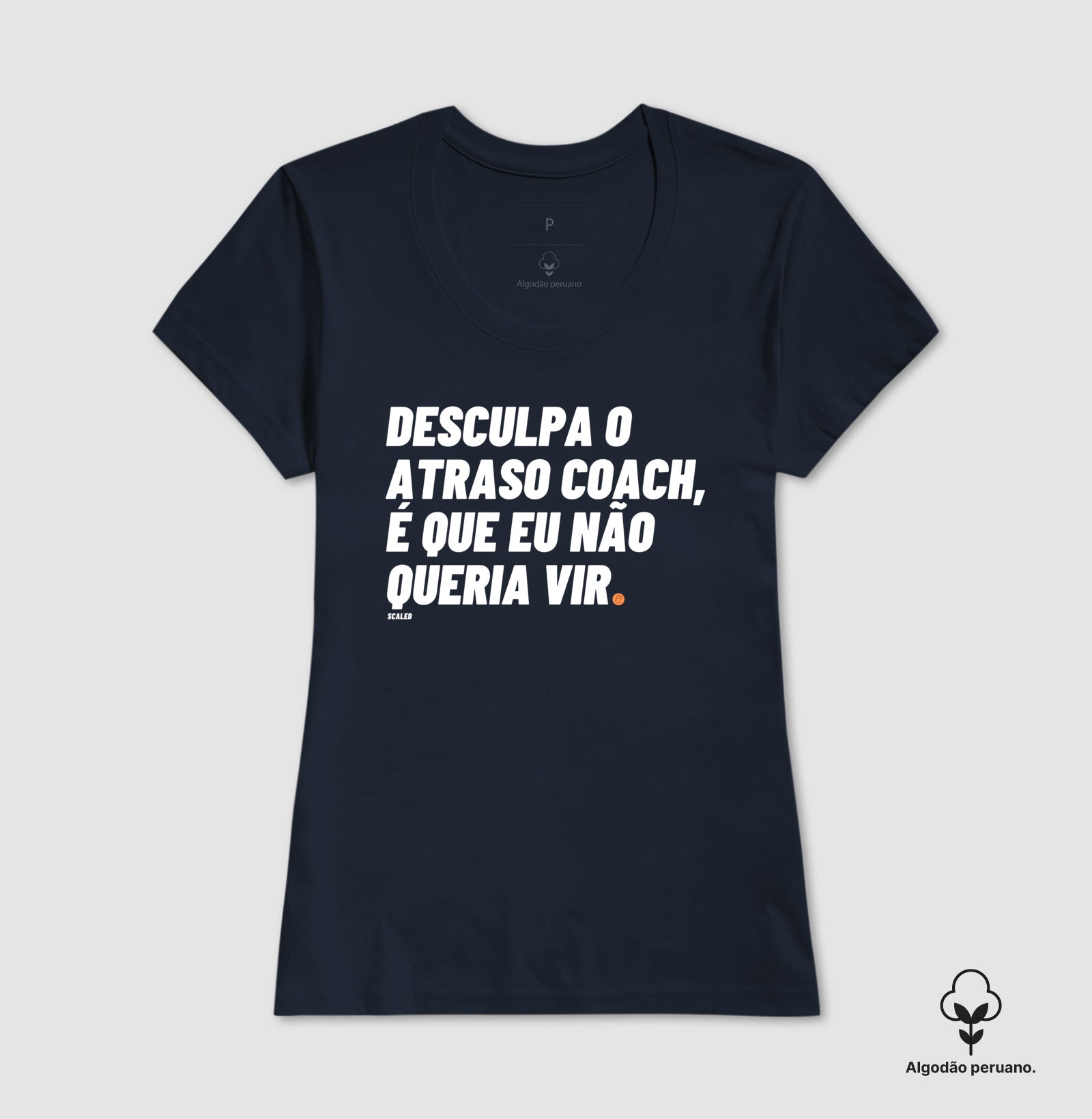 Desculpa o Atraso - Tecido Premium