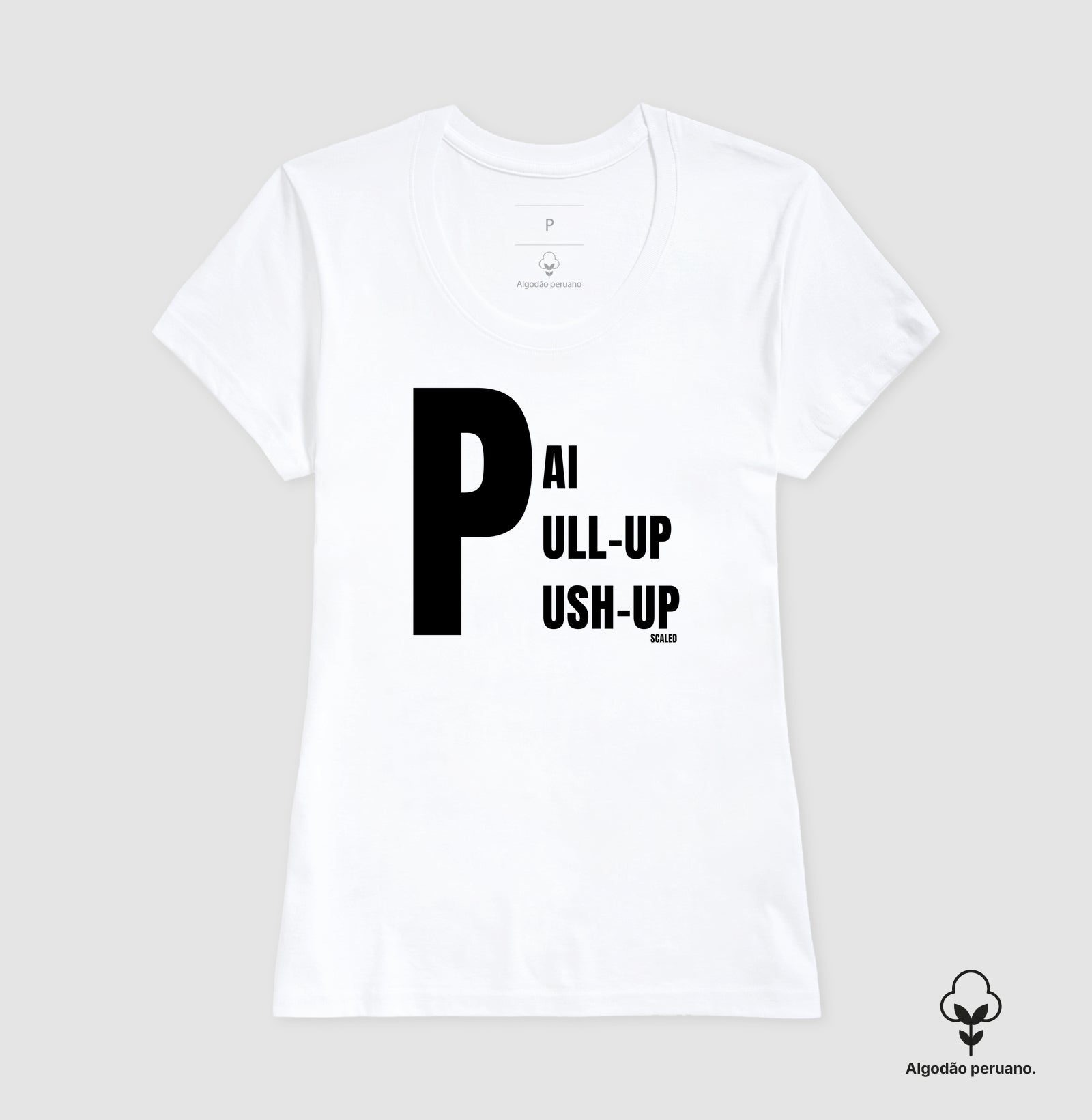 Pai, Pull-up e Push-up - Algodão Peruano
