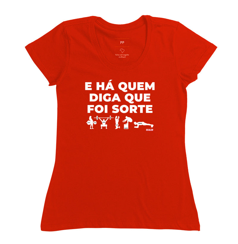 Há quem diga que foi sorte