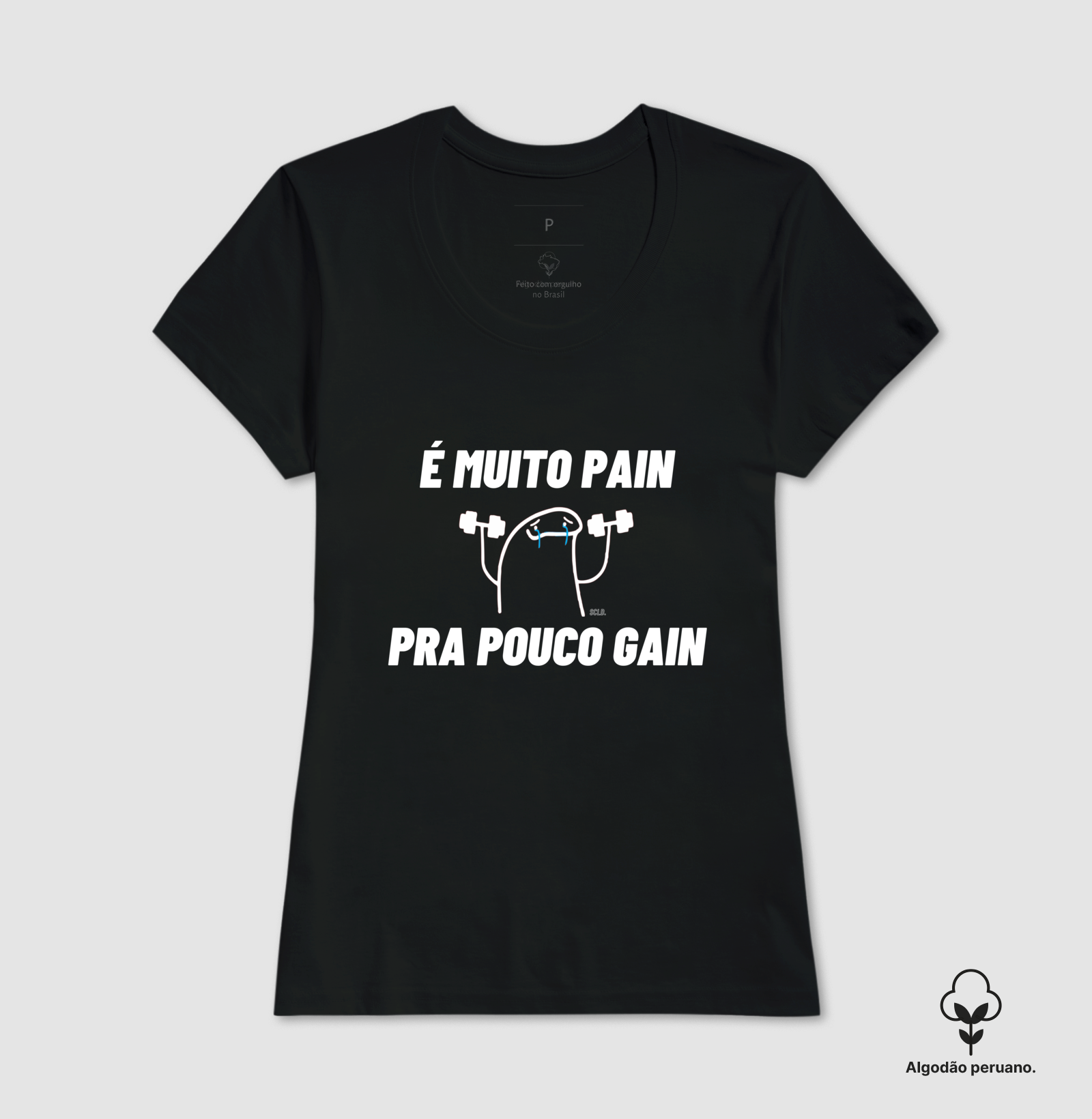 Muito Pain, Pouco Gain - Tecido Premium