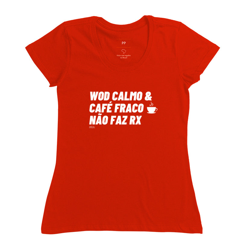WOD calmo e Cafe fraco nao faz RX