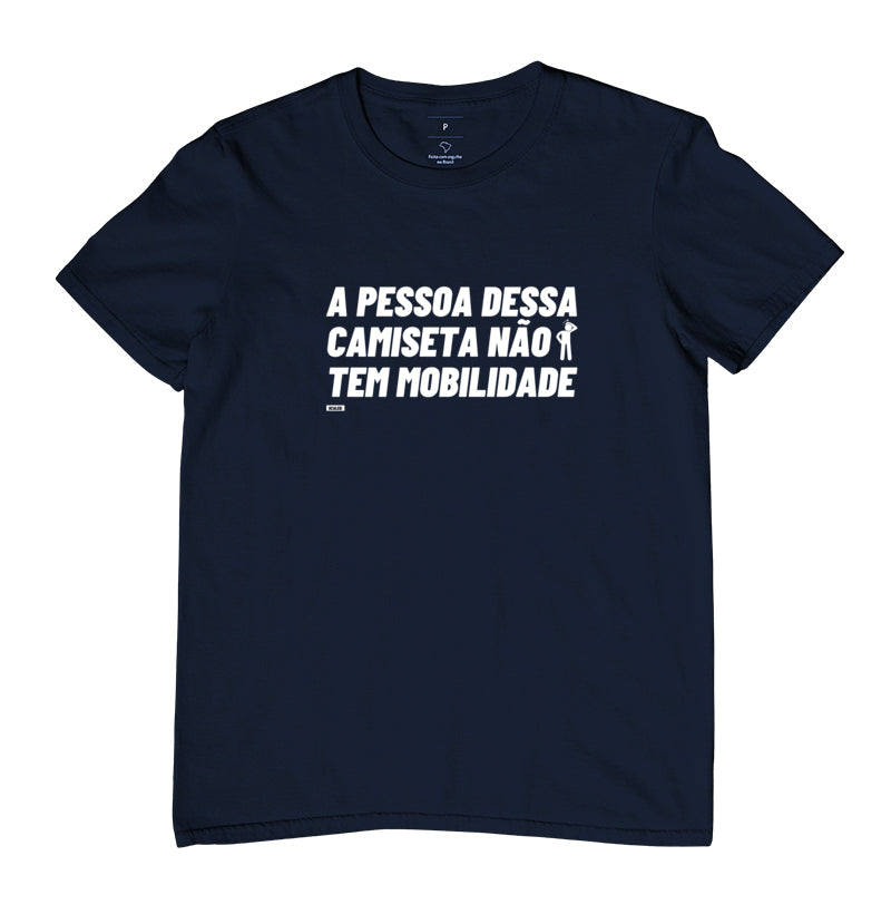 Camiseta Essa Pessoa Nao Tem Mobilidade Crossfit