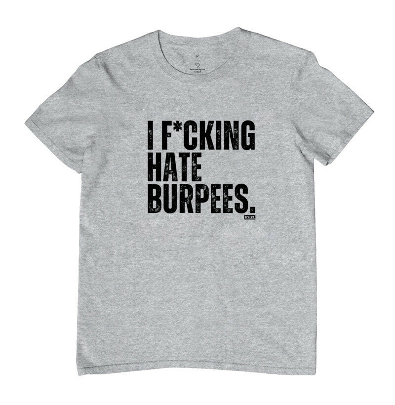 I Hate Burpee - Camiseta