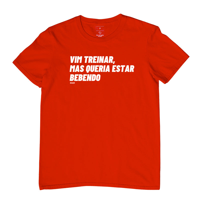 Camiseta Vim Treinar Mas Queria Estar Bebendo Crossfit