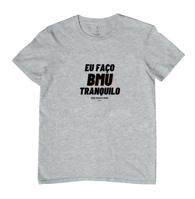 Camiseta Eu faço BMU