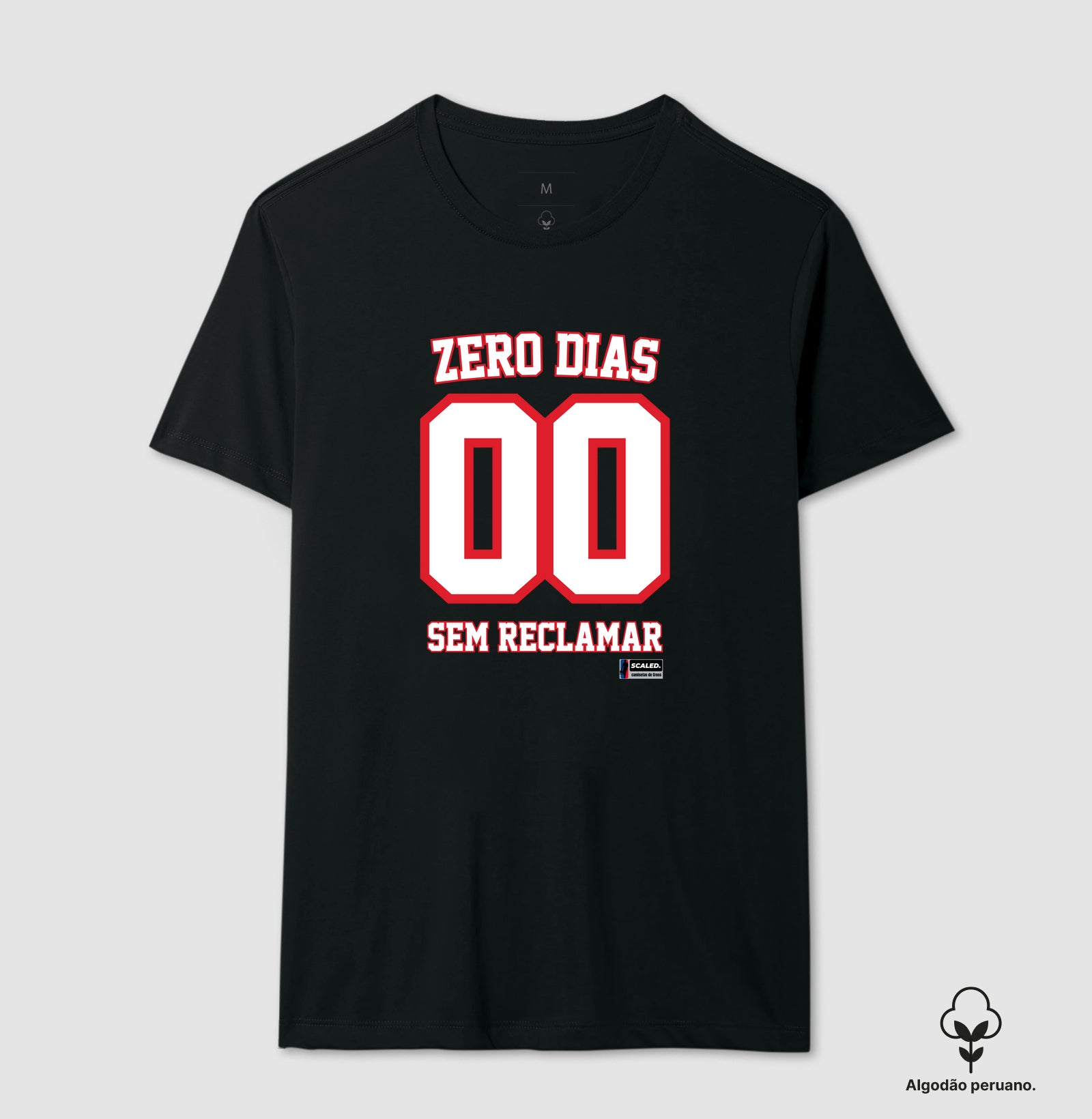 zero dias sem reclamar - Algodão Peruano