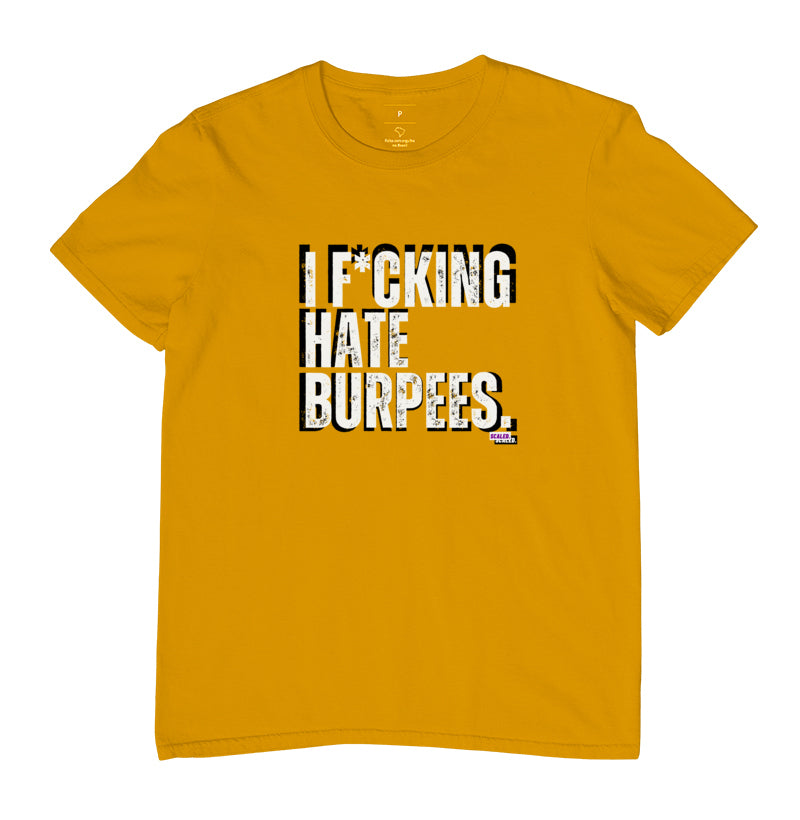 I Hate Burpee - Camiseta