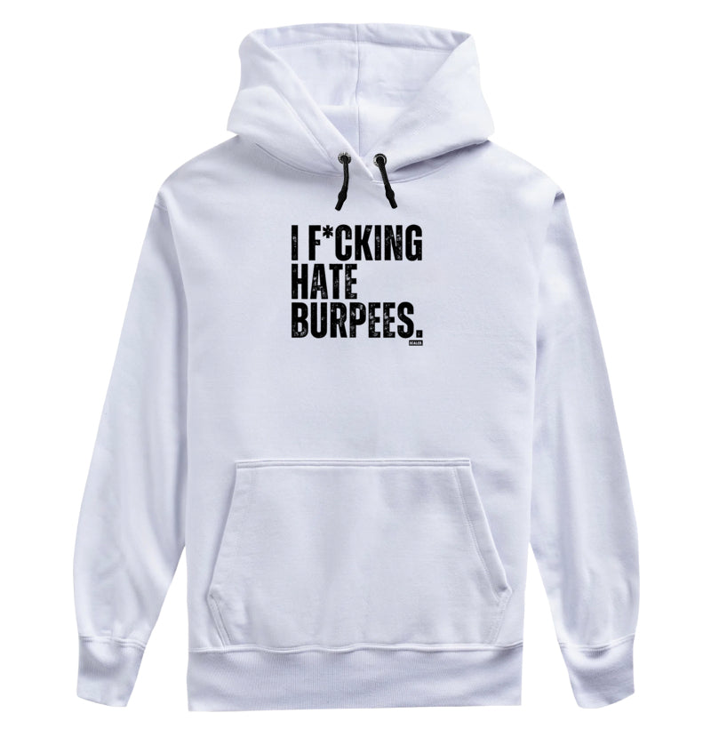 I Hate Burpee - Moletom