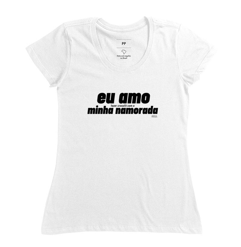 Camiseta Eu amo fazer Crossfit Namorada - Scaled
