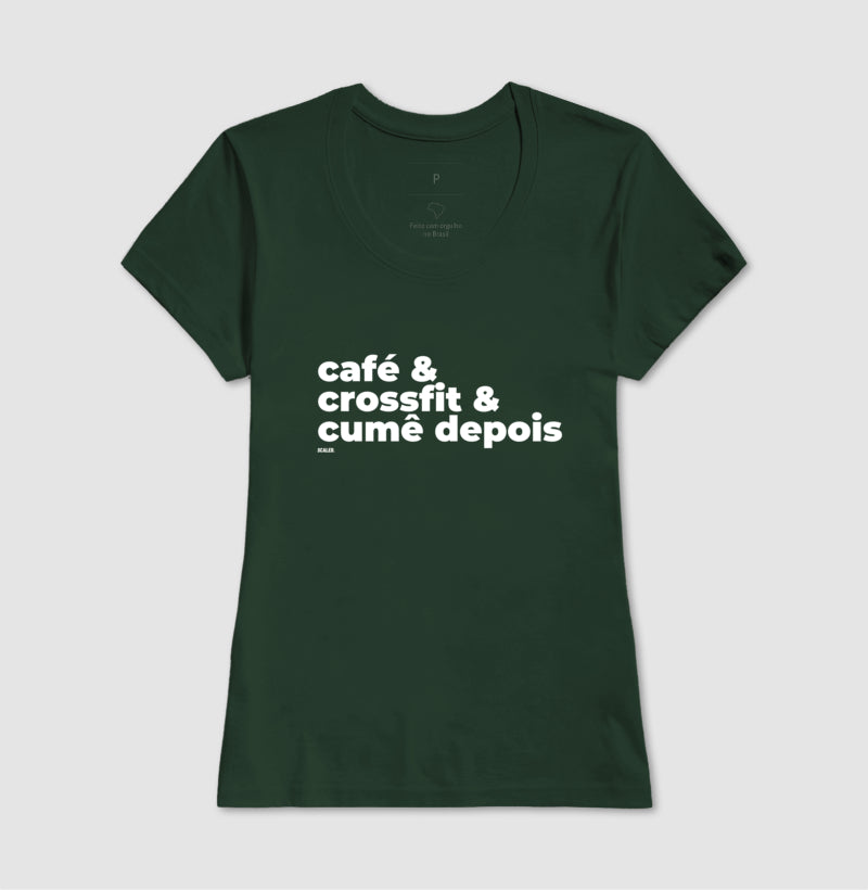 Café, crossfit e cumê - Camiseta