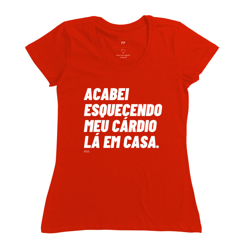 Camiseta Acabei Esquecendo meu Cardio
